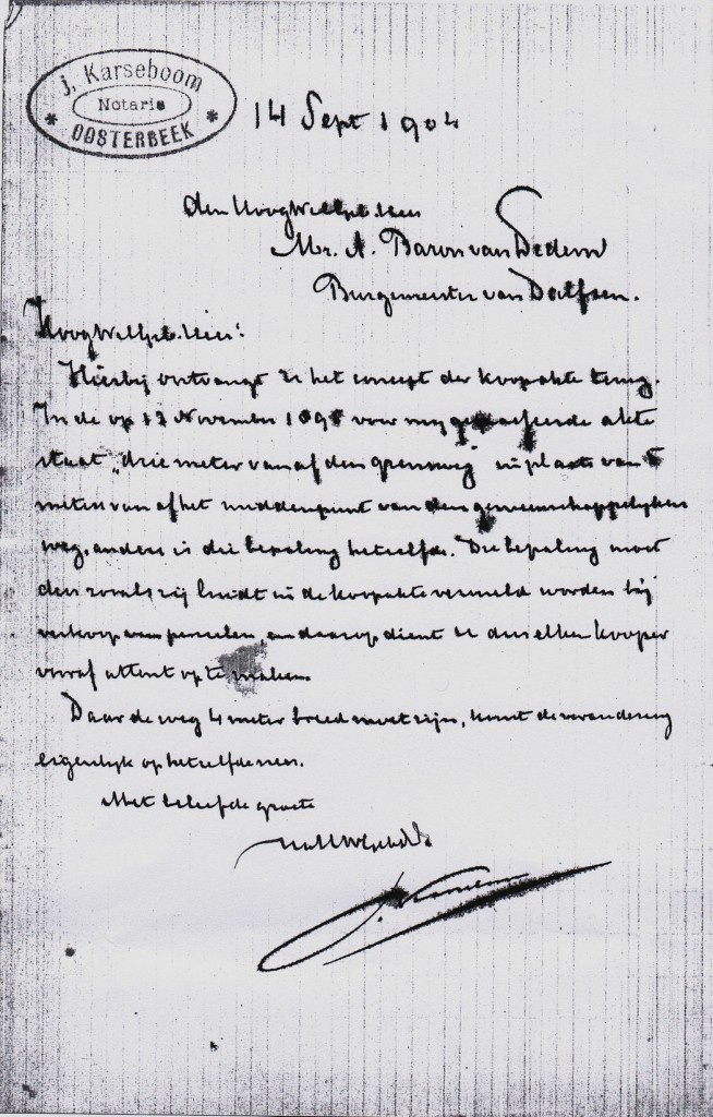 Een brief van de notaris Karseboom te Oosterbeek uit 1904 getuigt van het hebben van gronden op Dreien.